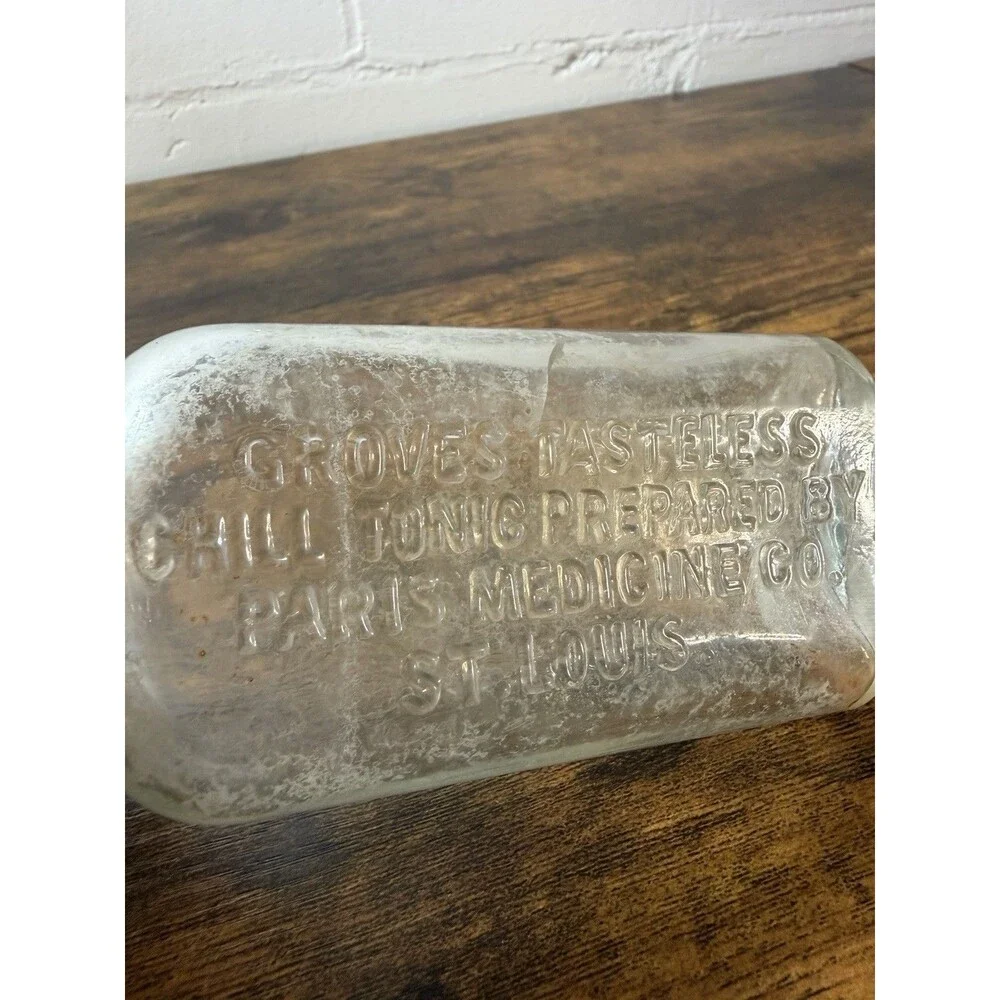 GROVES TASTELESS CHILL TONIC PARIS MEDICINE CO ST.LOUIS Circa 1890s Glass BOTTLE